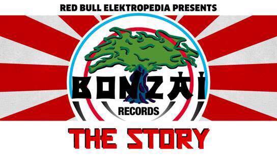 Red Bull Elektropedia presents: Bonzai Records - The Story
